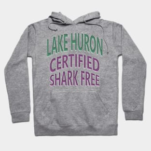 Lake Huron - Certified Shark Free Hoodie